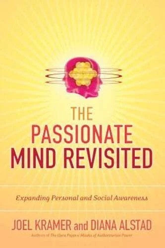 The Passionate Mind Revisited: Expanding Personal and Social Awareness by Kramer