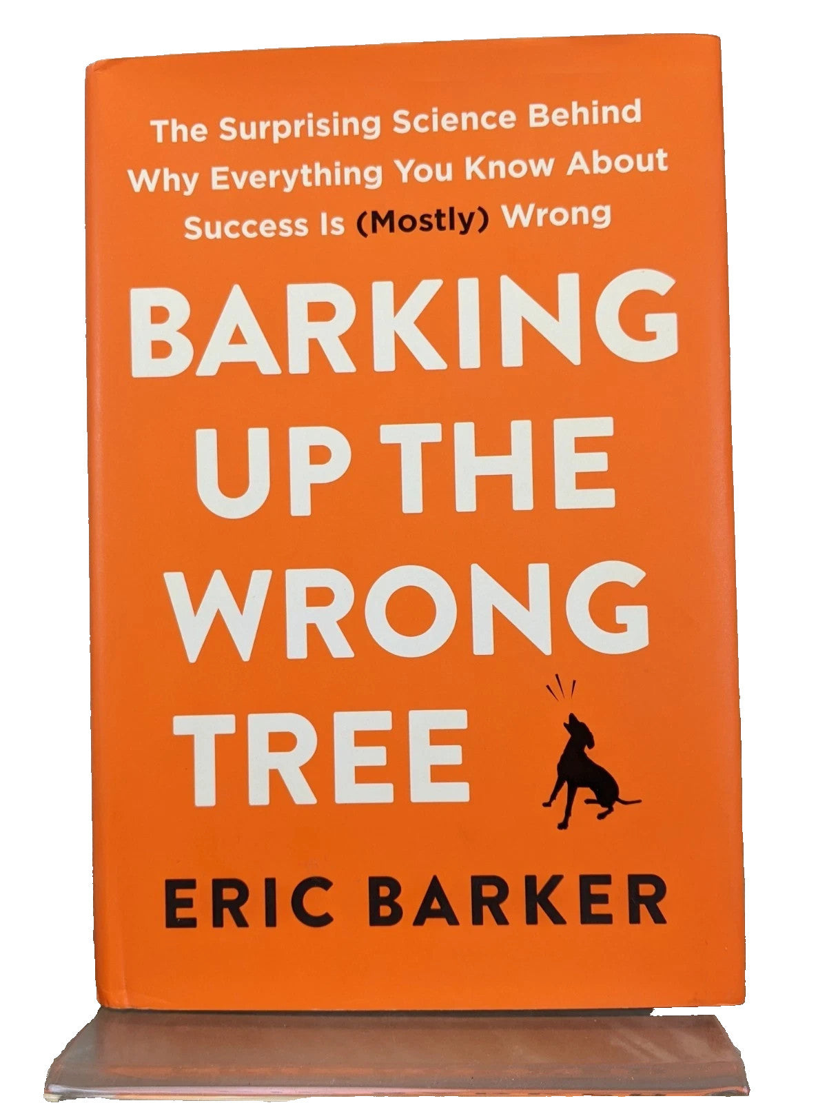 Barking Up the Wrong Tree [Paperback] [Jan 01, 2017] Eric Barker [paperback]