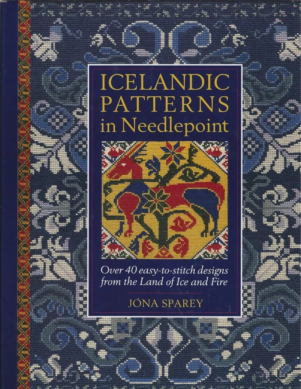 Icelandic Patterns in Needlepoint: Over 40 Easy-To-Stitch Designs from the Land,