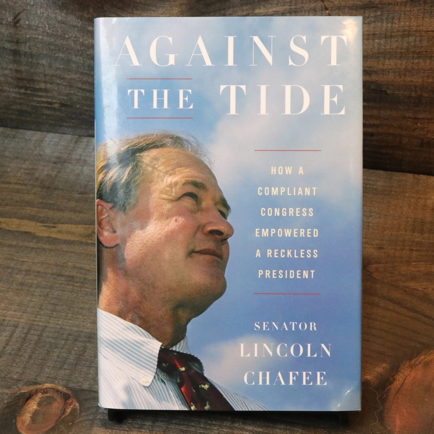 Against the Tide: How a Compliant Congress Empowered a Reckless President: New